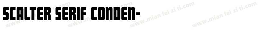 Scalter Serif Conden字体转换